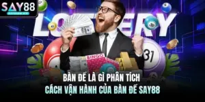 Bàn Đề Là Gì Phân Tích Cách Vận Hành Của Bàn Đề SAY88
