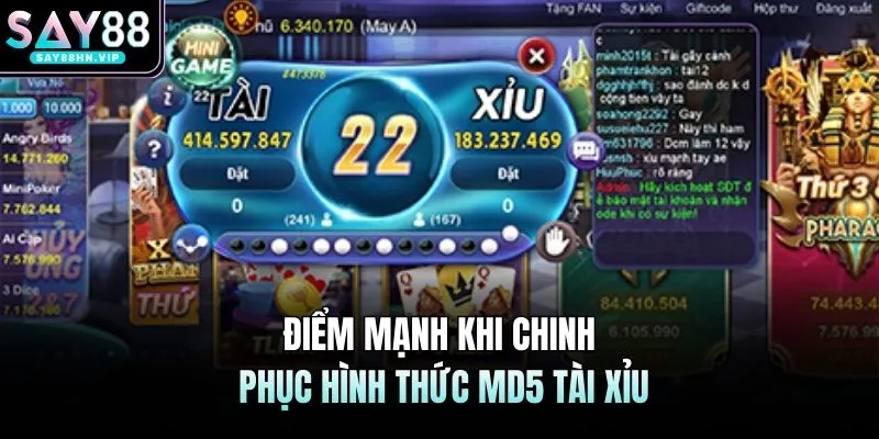 Điểm mạnh khi chinh phục hình thức MD5 tài xỉu