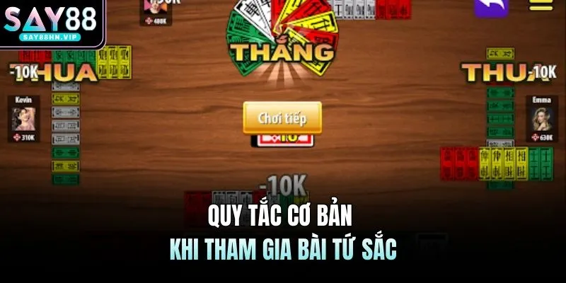 Quy tắc cơ bản khi tham gia bài tứ sắc